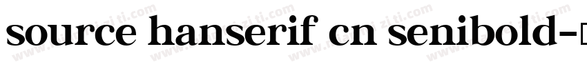 source hanserif cn senibold字体转换